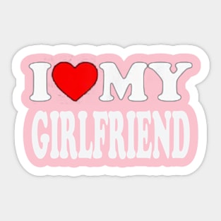 I love my GIRLFRIEND Sticker